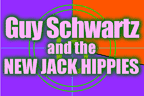 Click here for video about our cool band - Guy Schwartz & The New Jack Hippies!