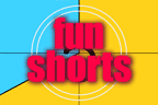 Click here for some of our more unusual, humorous and silly shorts!