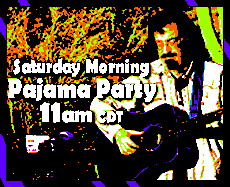 Saturday Morning Pajama Party production still